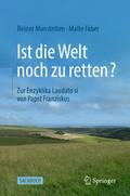 Ist die Welt noch zu retten?