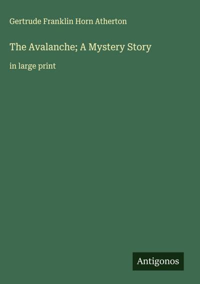 The Avalanche; A Mystery Story