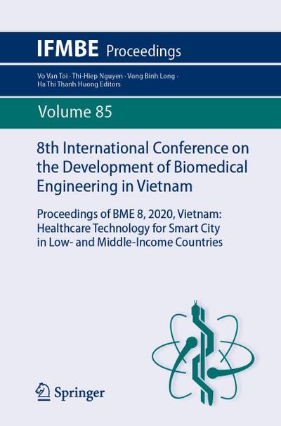 8th International Conference on the Development of Biomedical Engineering in Vietnam