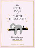 The Little Book of Sloth Philosophy