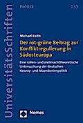 Der rot-grüne Beitrag zur Konfliktregulierung in S