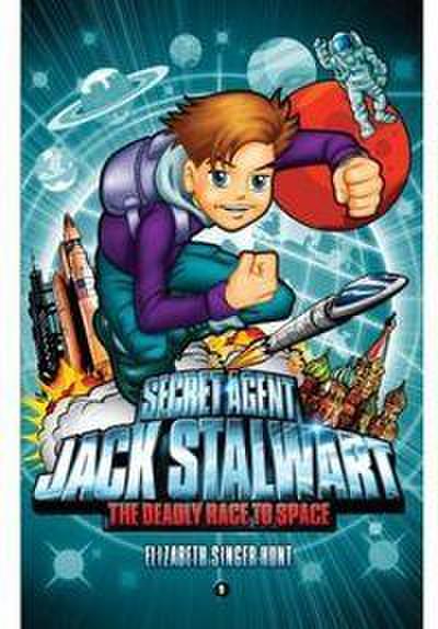 Secret Agent Jack Stalwart: Book 9: The Deadly Race to Space: Russia