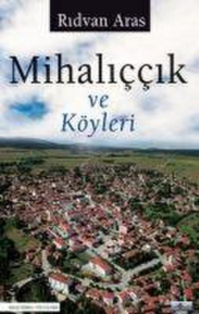 Mihaliccik ve Köyleri