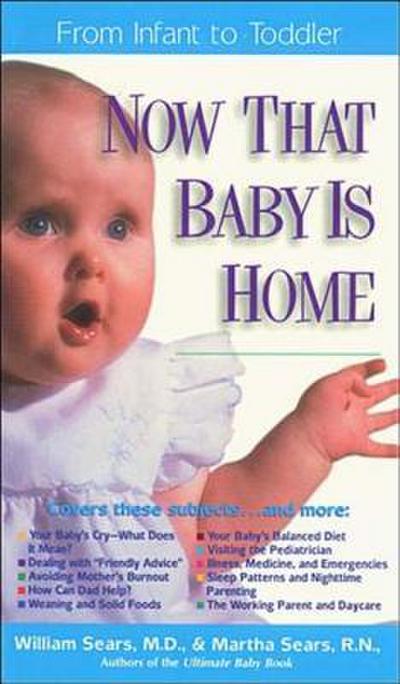 The Now That Baby is Home