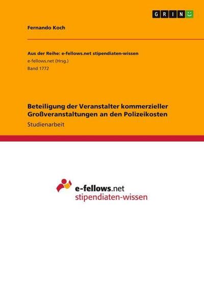 Beteiligung der Veranstalter kommerzieller Großveranstaltungen an den Polizeikosten