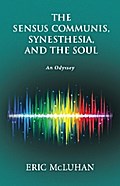 The Sensus Communis, Synesthesia, and the Soul