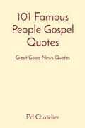 101 Famous People Gospel Quotes