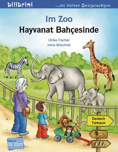 Im Zoo: Kinderbuch Deutsch-Türkisch