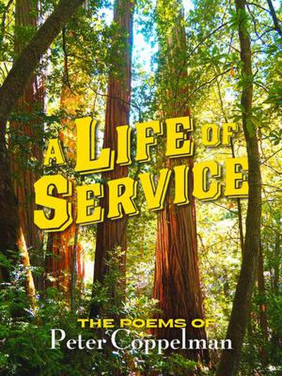 LIFE OF SERVICE THE POEMS OF P