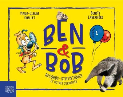 Ben et Bob 1 - Records, statistiques et autres curiosites