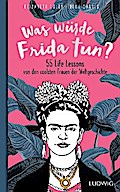 Was würde Frida tun?