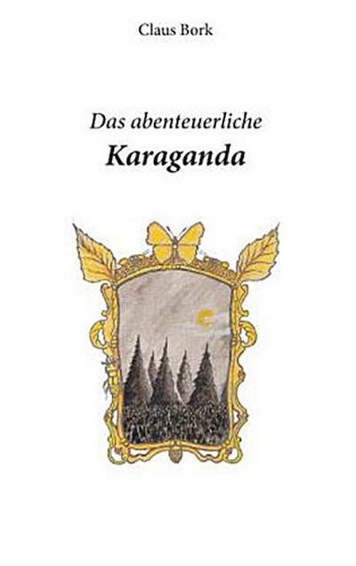 Das abenteuerliche Karaganda