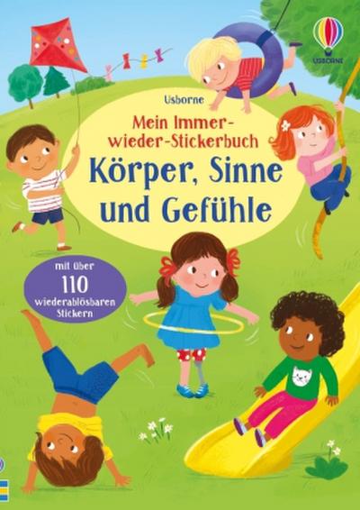 Mein Immer-wieder-Stickerbuch: Körper, Sinne und Gefühle