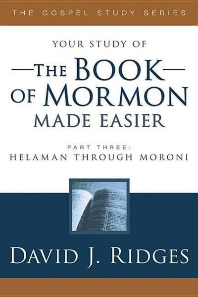 Book of Mormon Made Easier, Part 3