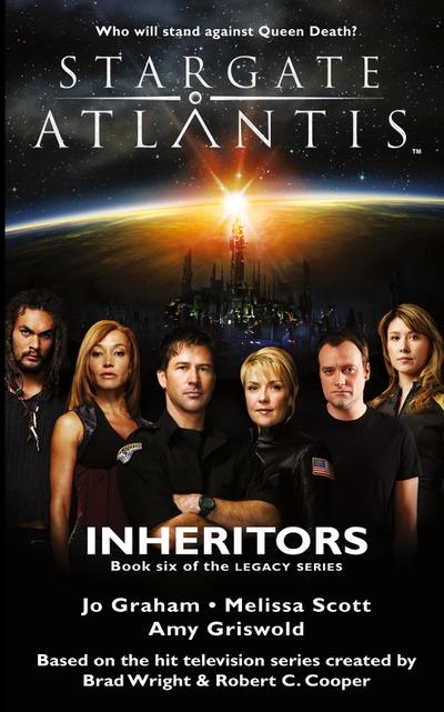 STARGATE ATLANTIS Inheritors (Legacy book 6)