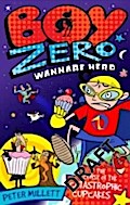 Boy Zero Wannabe Hero: The Curse of the Catastroph