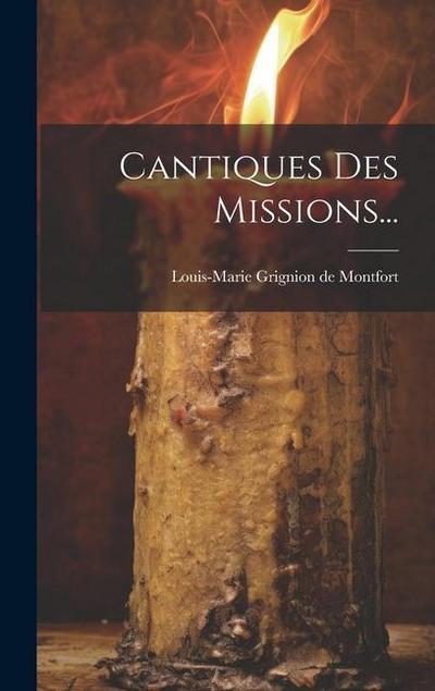 Cantiques Des Missions...