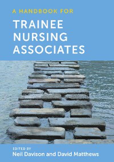 A Handbook for Trainee Nursing Associates