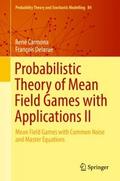 Probabilistic Theory of Mean Field Games with Appl