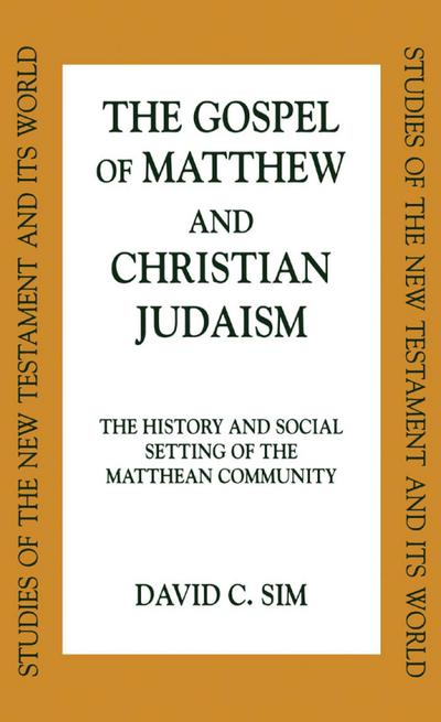 The Gospel of Matthew and Christian Judaism