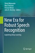 New Era for Robust Speech Recognition