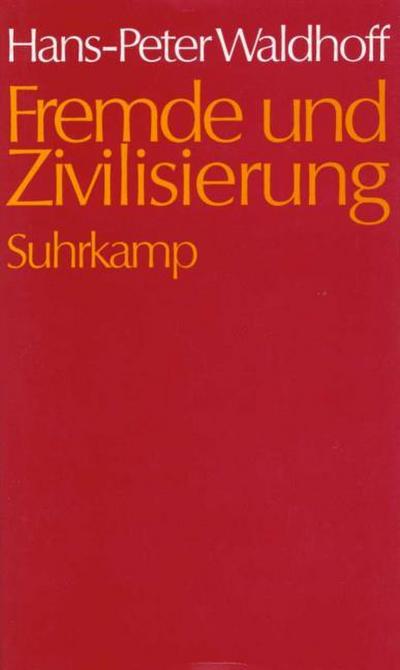Fremde und Zivilisierung