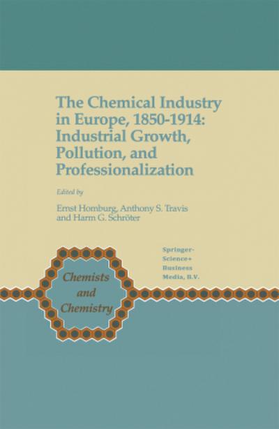 The Chemical Industry in Europe, 1850-1914