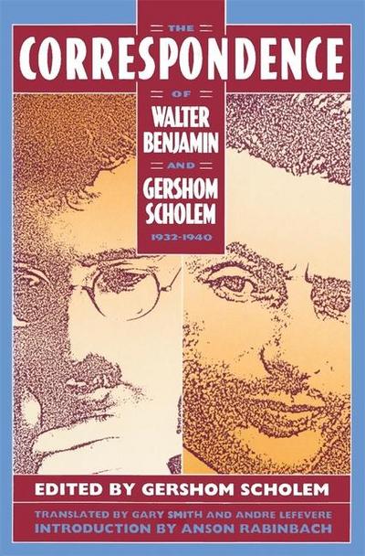The Correspondence of Walter Benjamin and Gershom Scholem, 1932-1940