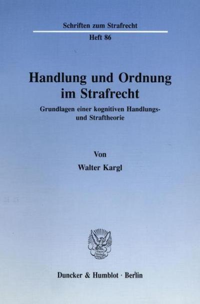 Handlung und Ordnung im Strafrecht.