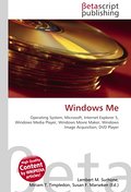 Windows Me: Operating System, Microsoft, Internet Explorer 5, Windows Media Player, Windows Movie Maker, Windows Image Acquisition, DVD Player