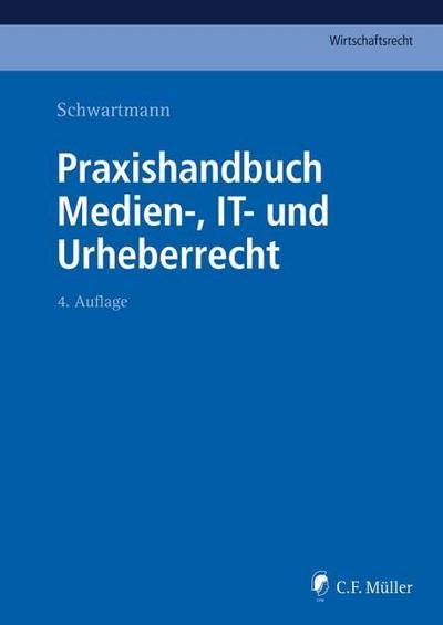 Praxishandbuch Medien-, IT- und Urh