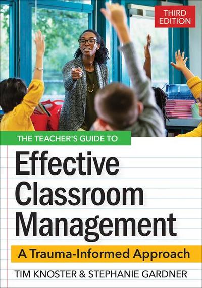 The Teacher’s Guide for Effective Classroom Management