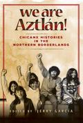 We Are Aztlán!