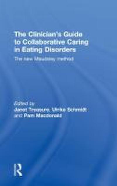 The Clinician’s Guide to Collaborative Caring in Eating Disorders