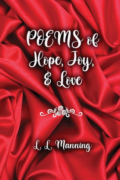 Poems of Hope, Joy, and Love