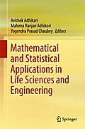 Mathematical and Statistical Applications in Life Sciences and Engineering