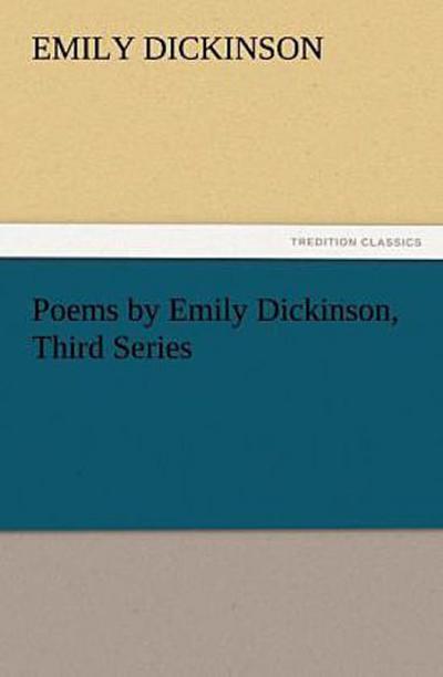 Poems by Emily Dickinson, Third Series