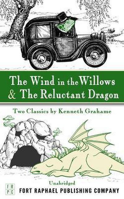 The Wind in the Willows and The Reluctant Dragon