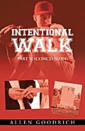 Intentional Walk - Part Ii (Conclusion)