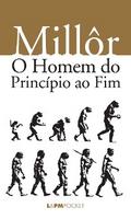 O homem do princípio ao fim