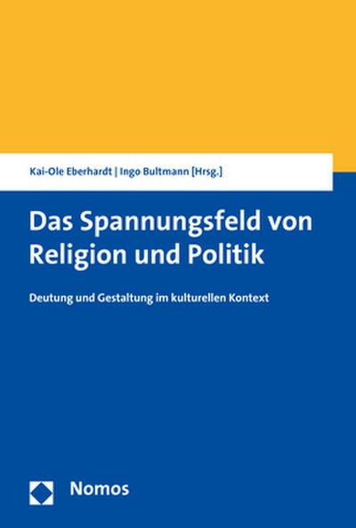 Das Spannungsfeld von Religion und Politik