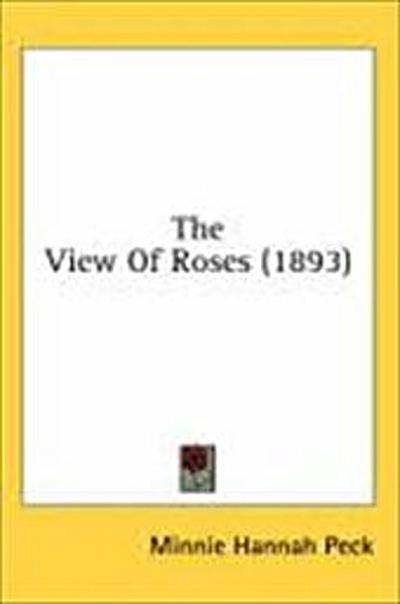 The View Of Roses (1893)