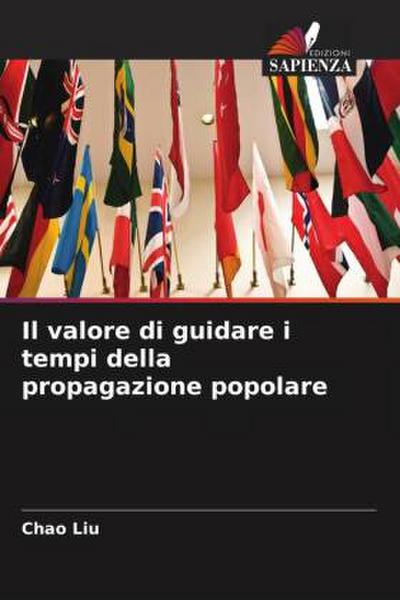 Il valore di guidare i tempi della propagazione popolare