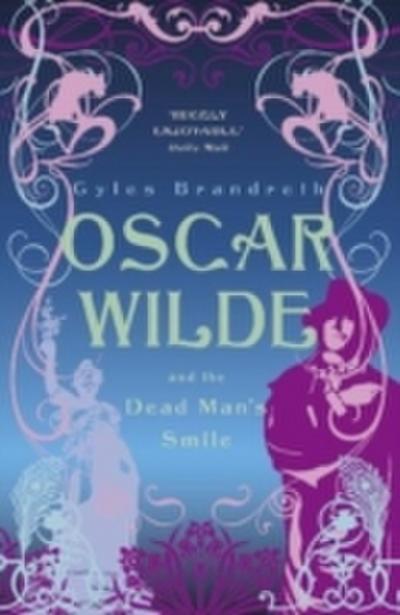 Oscar Wilde and the Dead Man’s Smile