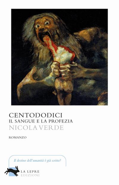 Centododici. Il sangue e la profezia