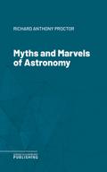 Myths and Marvels of Astronomy