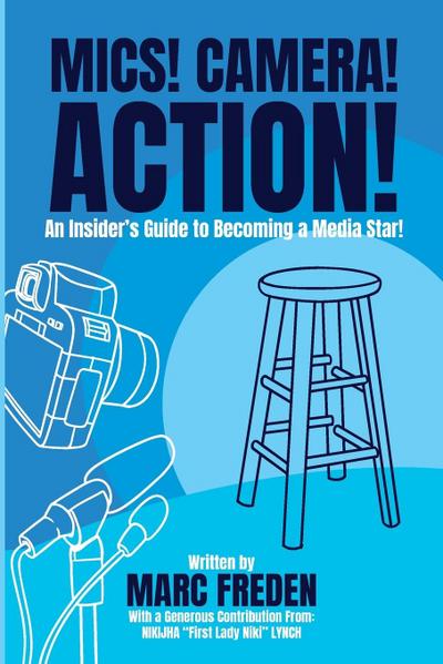 MICS! CAMERA! ACTION!