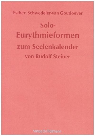 Solo-Eurythmieformen zum Seelenkalender Rudolf Steiners