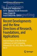 Recent Developments and the New Directions of Research, Foundations, and Applications