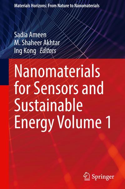 Nanomaterials for Sensors and Sustainable Energy Volume 1